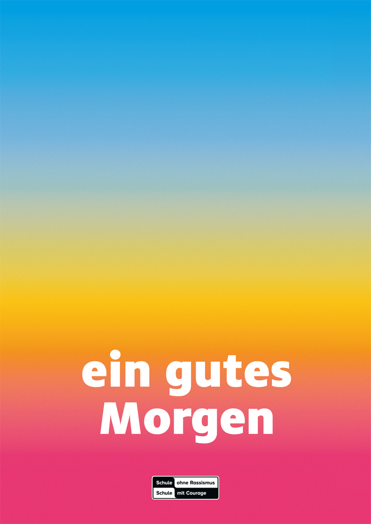 Plakatmotiv: Farbverlauf Blau über gelb zu Rot. Schriftzug" ein gutes Morgen"