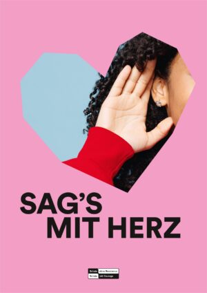 Plakat: Sag's mit Herz